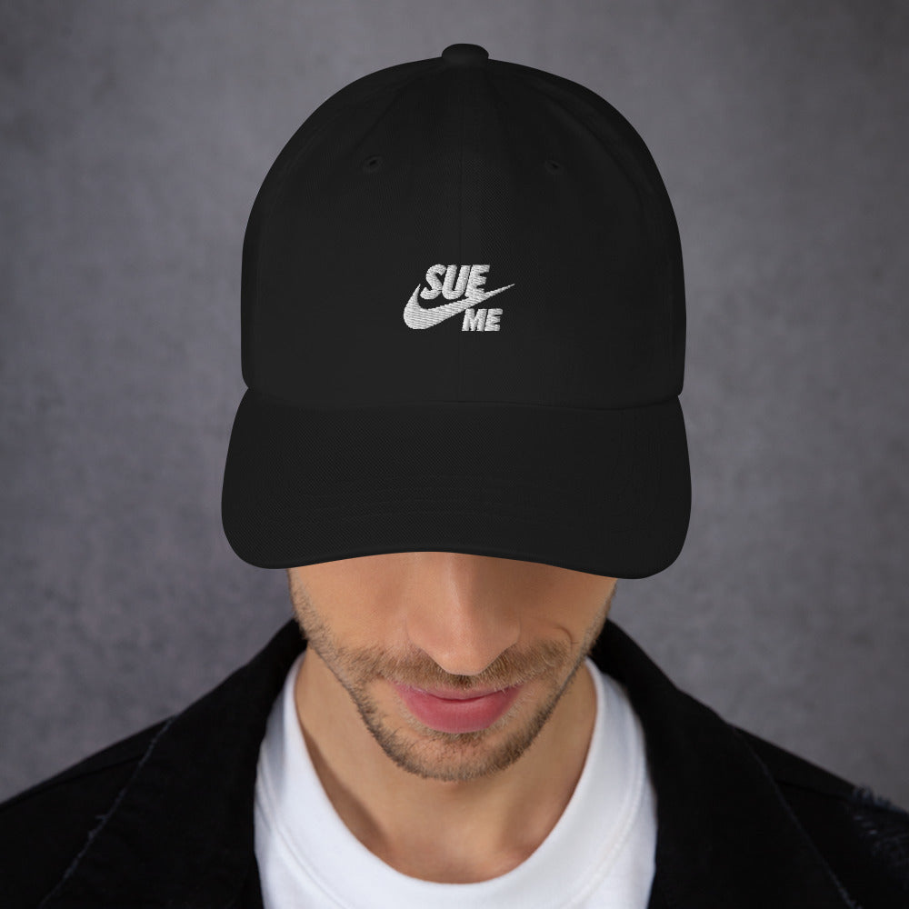 SUE ME Dad Hat - Low Profile, | Swaggy Collective Gear - Swaggy Steals